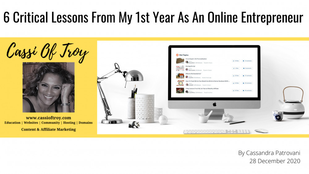 6 Critical Lessons From My 1st Year As An Online Entrepreneur